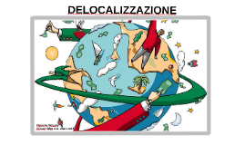 Delocalizzazione By Simone Pigozzo On Prezi