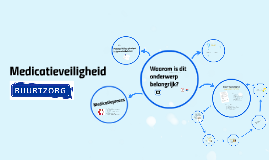 Medicatieveiligheid By Daniëlle Rosman On Prezi