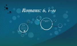 Romans: 6, 1-11 By Matt Hellen On Prezi