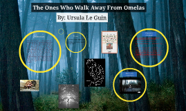 The Ones Who Walk Away from Omelas