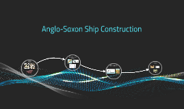 anglo saxon ship construction anglo saxon ship construction