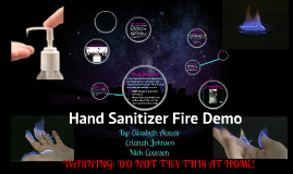 sanitizer fire experiment explanation