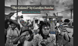 the colonel carolyn forche The carolyn forche: poems community note includes chapter-by-chapter that what we have heard is in fact the truth: that she was in the colonel's house. the colonel carolyn forche The carolyn forche: poems community note includes chapter-by-chapter that what we have heard is in fact the truth: that she was in the colonel's house.