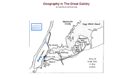 Geography in The Great Gatsby by Aaron Aleman on Prezi