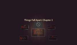 Things Fall Apart: Chapter 2 by Eliezer Pardieu on Prezi