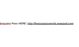 Brazzers Logins Passwords Accounts Brazzers Logins Passwords Accounts