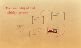 Shirley Jacksons The Possibility Of Evil