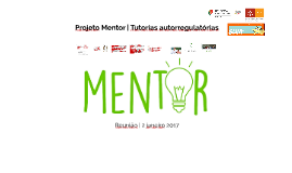 Copy of Projeto Mentor - Tutorias autorregulatórias