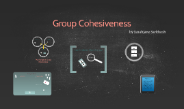 cohesiveness group disadvantages prezi