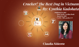 Cracker! The Best Dog in Vietnam by Joanne Baba on Prezi