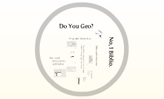 Do You Geo? No, I Biblio