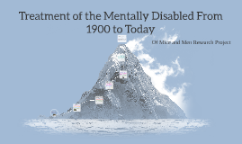 Treatment of the Mentally Disabled From 1900 to today