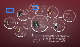 Character analysis essay on oedipus the king