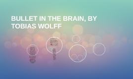 wolff bullet in the brain