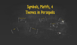 Themes Present In Persepolis | themes motifs and symbols in persepolis by cameron Themes Present In Persepolis | themes motifs and symbols in persepolis by cameron