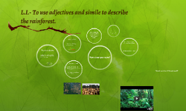 describe simile prezi rainforest adjectives