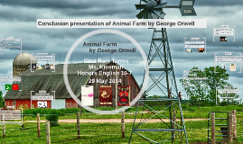 Conclusion presentation of Animal Farm by George Orwell by gina torres ...