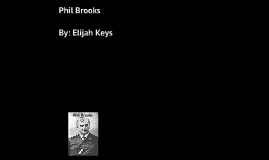 Phil Brooks by Elijah Keys on Prezi