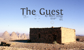 the guest by albert camus The algerian war by kimberly strange the guest is a short story written by albert camus in 1957 it is the story of a french schoolmaster who is established in the countryside in northern algeria and who lives a very simple life one day, he is visited by balducci, a french military policeman, who is accompanied by an arab prisoner. the guest by albert camus The algerian war by kimberly strange the guest is a short story written by albert camus in 1957 it is the story of a french schoolmaster who is established in the countryside in northern algeria and who lives a very simple life one day, he is visited by balducci, a french military policeman, who is accompanied by an arab prisoner.