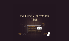 Rylands V Fletcher