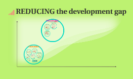 reducing gap development prezi