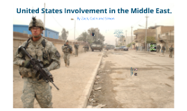 american involvement in the middle east America's middle east scorecard: many interventions, head east across north africa through the middle east and all the way to pakistan in south asia but american involvement has not . american involvement in the middle east America's middle east scorecard: many interventions, head east across north africa through the middle east and all the way to pakistan in south asia but american involvement has not .