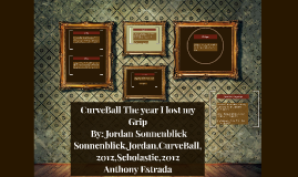 curveball the year i lost my grip by jordan sonnenblick curveball the year i lost my grip by jordan sonnenblick