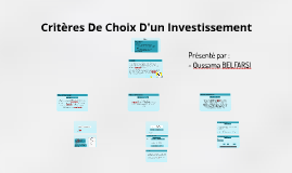 Critères De Choix D'un Investissement by Oussama BELFARSI on Prezi