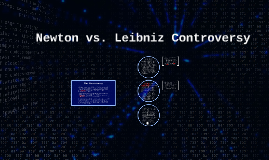 Newton Vs. Leibniz Controversy By Molly O'Brien On Prezi