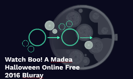 watch boo a madea halloween online free 2016 bluray by sinomana lapoa on prezi