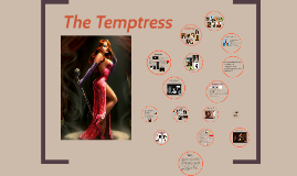 temptress prezi