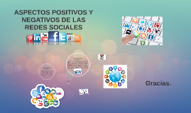 ASPECTOS POSITIVOS Y NEGATIVOS DE LAS REDES SOCIALES by Ilalezka ...