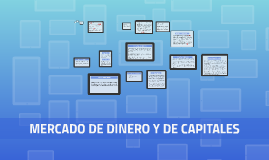 MERCADO DE DINERO By On Prezi