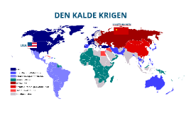 Den Kalde Krigen By Runar Furnes On Prezi