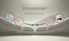 ethnocentrism prezi