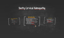 shotty cervical lymphadenopathy