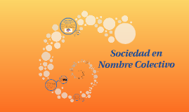 sociedad en nombre colectivo sociedad en nombre colectivo