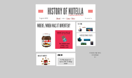 history of nutella by anna g s on prezi