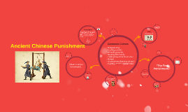Ancient Chinese Punishment by Lauren MacGregor on Prezi