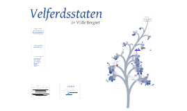 Velferdsstat - Kritikk FERDIG By Vilde Bergset On Prezi