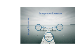 classes of literature escape and interpretive