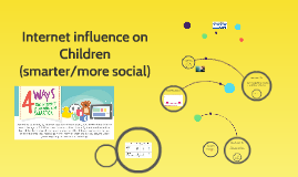cause-effect (internet influence on kids)