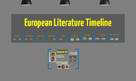 European Literature Timeline By Sean Peterson On Prezi