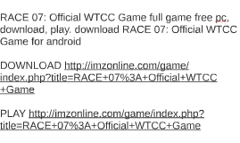 Race 07 official wtcc game download full version