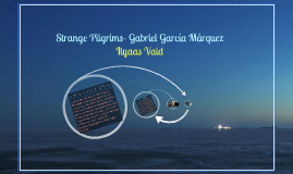 gabriel garcia marquez strange pilgrims gabriel garcia marquez strange pilgrims