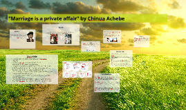 English Debate Essay Marriage Is A Private Affair By Chinua Achebe Essay The Thesis Statement Of An Essay Must Be also Is Psychology A Science Essay Marriage Is A Private Affair By Chinua Achebe Essay Research Paper Frankenstein Essay Thesis
