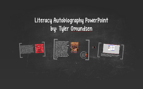 Literacy Autobiography Powerpoint By Ty O On Prezi