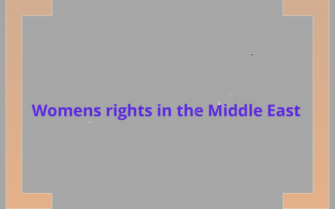 Womens rights in the middle east project for world history by Madalyn B ...