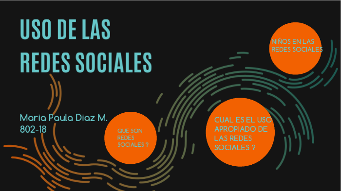 uso de las redes sociales by Maria Pula Diaz Morantes on Prezi