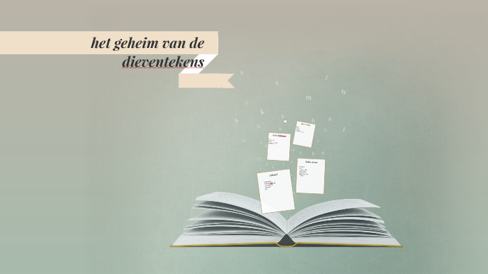 het geheim van de dieventekens by jochem grootens on Prezi